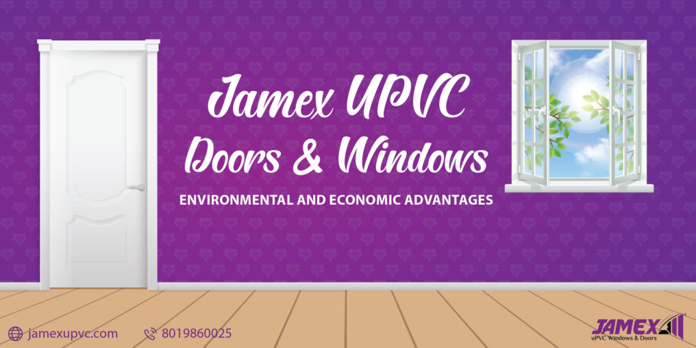UPVC Doors and Windows Environmental and Economic Advantages