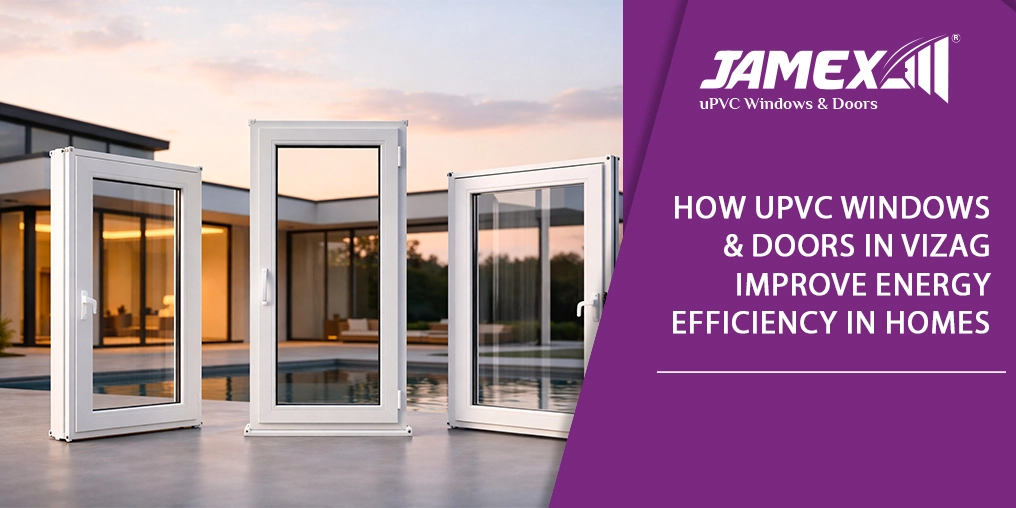 UPVC Windows and Doors in Vizag